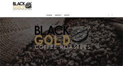 Desktop Screenshot of blackgoldcoffeeroasters.com